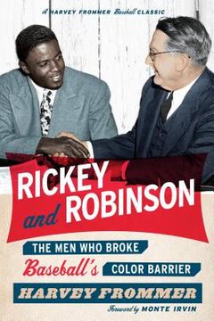 portada Rickey and Robinson: The Men Who Broke Baseball's Color Barrier (en Inglés)