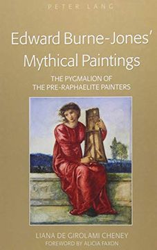 portada Edward Burne-Jones' Mythical Paintings: The Pygmalion of the Pre-Raphaelite Painters 
