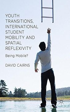 portada Youth Transitions, International Student Mobility and Spatial Reflexivity: Being Mobile? (in English)