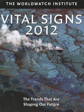 portada Vital Signs 2012: The Trends That Are Shaping Our Future (en Inglés)