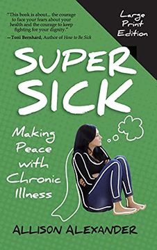 portada Super Sick: Making Peace With Chronic Illness (en Inglés)