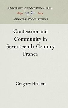 portada Confession and Community in Seventeenth-Century France: Catholic and Protestant Coexistence in Aquitaine (en Inglés)
