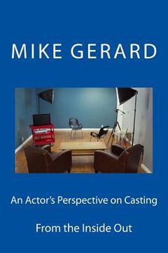 portada An Actor's Perspective on Casting: From the Inside Out (in English)
