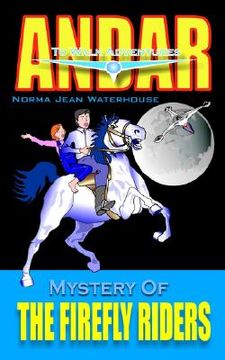 portada mystery of the firefly riders: andar to walk adventures (in English)