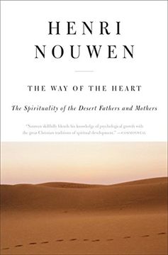 portada The way of the Heart: The Spirituality of the Desert Fathers and Mothers (in English)