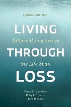 portada Living Through Loss: Interventions Across the Life Span (en Inglés)