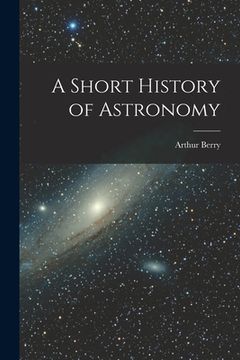 portada A Short History of Astronomy (en Inglés)