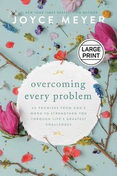 portada Overcoming Every Problem: 40 Promises From God'S Word to Strengthen you Through Life'S Greatest Challenges (in English)