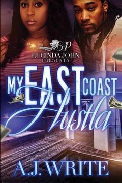 portada My East Coast Hustla (en Inglés)