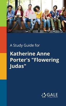 portada A Study Guide for Katherine Anne Porter's "Flowering Judas" (in English)