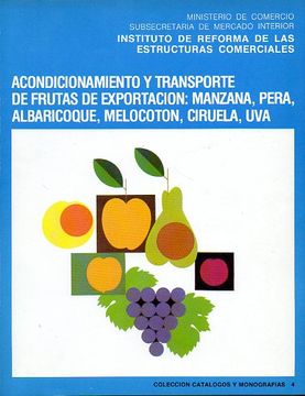 portada acondicionamiento y transporte de frutas deexportación: manzana, pera, alc¡baricoque, melocotón, ciruela, uva.
