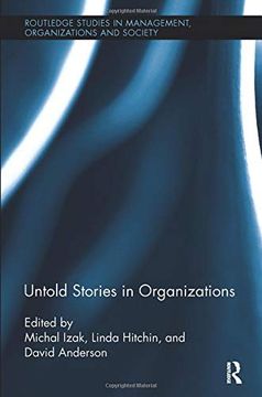 portada Untold Stories in Organizations (Routledge Studies in Management, Organizations and Society) (in English)