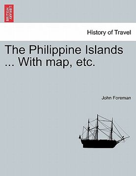 portada the philippine islands ... with map, etc.