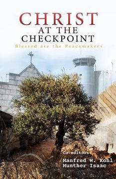 portada Christ at the Checkpoint: Blessed are the Peacemakers (en Inglés)