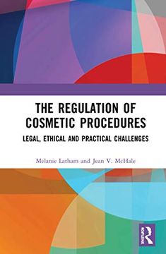 portada The Regulation of Cosmetic Procedures: Legal, Ethical and Practical Challenges (in English)