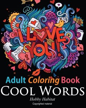 portada Adult Coloring Book - Cool Words: Coloring Book for Adults Featuring 30 Cool, Family Friendly Words: Volume 15 (Hobby Habitat Coloring Books)