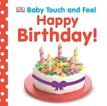 portada Baby Touch and Feel: Happy Birthday (in English)