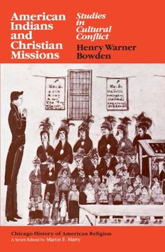 portada American Indians and Christian Missions: Studies in Cultural Conflict (Chicago History of American Religion) (in English)