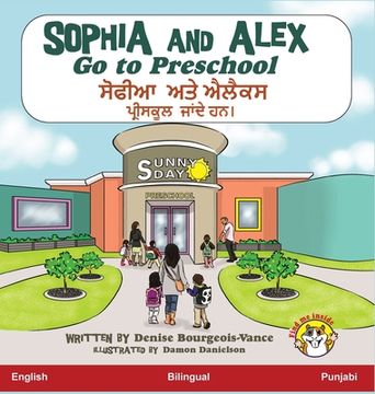 portada Sophia and Alex Go to Preschool: ਸੋਫੀਆ ਅਤੇ ਐਲੈਕਸ ਪ &# (in Panjabi)