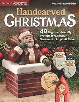 portada Handcarved Christmas, Updated Second Edition: 40 Beginner-Friendly Projects for Santas, Ornaments, Angels & More (en Inglés)