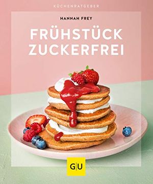 portada Frühstück Zuckerfrei (gu Küchenratgeber) (en Alemán)