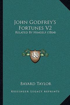 portada john godfrey's fortunes v2: related by himself (1864) (en Inglés)