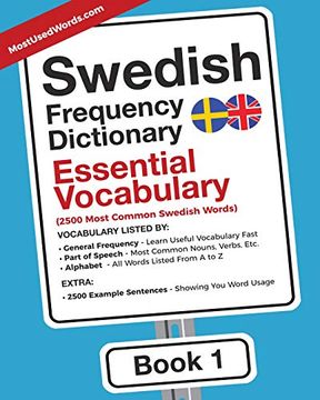 portada Swedish Frequency Dictionary - Essential Vocabulary: 2500 Most Common Swedish Words: Volume 1 (Swedish-English) (en Inglés)
