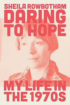 portada Daring to Hope: My Life in the 1970s (in English)
