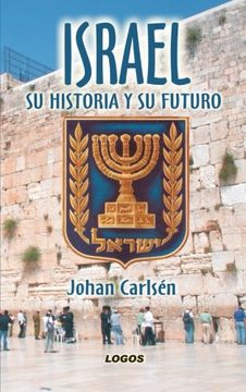 portada Israel: Su historia Y Su Futuro