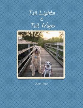 portada Tail Lights & Tail Wags (en Inglés)