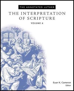 portada 6: The Annotated Luther: The Interpretation of Scripture