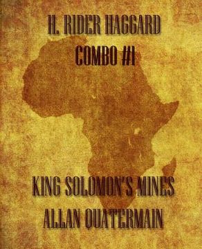 portada H. Rider Haggard Combo #1: King Solomon's Mines/Allan Quatermain (en Inglés)