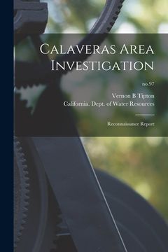 portada Calaveras Area Investigation: Reconnaissance Report; no.97 (en Inglés)