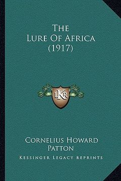 portada the lure of africa (1917) (en Inglés)