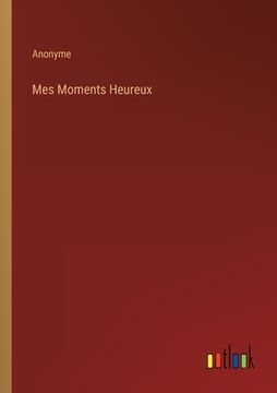 portada Mes Moments Heureux (in French)