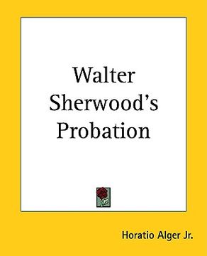 portada walter sherwood's probation (in English)