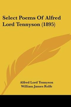 portada select poems of alfred lord tennyson (1895) (en Inglés)
