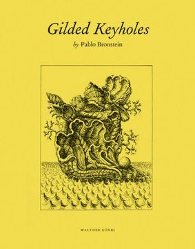 portada Pablo Bronstein. Gilded Keyholes: Gilded Keyholes