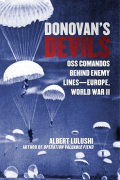 portada Donovan's Devils: OSS Commandos Behind Enemy Lines--Europe, World War II (en Inglés)