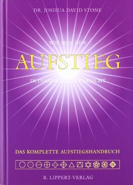 portada Das komplette Aufstiegs-Handbuch: Wie man den Aufstieg in diesem Leben erreicht (en Alemán)