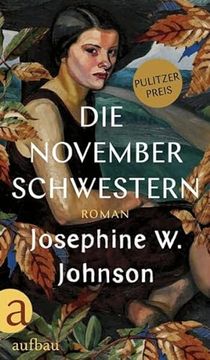 portada Die November-Schwestern Roman | Ausgezeichnet mit dem Pulitzer-Preis (in German)