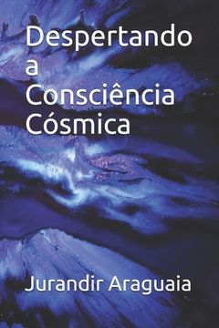 portada Despertando a Consciência Cósmica (en Portugués)