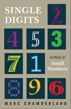 portada Single Digits: In Praise of Small Numbers (in English)