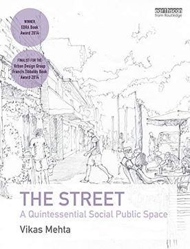 portada The Street: A Quintessential Social Public Space (en Inglés)