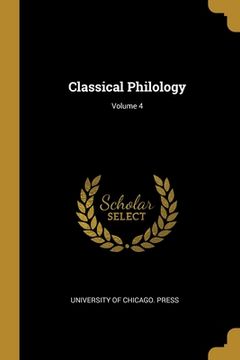 portada Classical Philology; Volume 4 (in English)