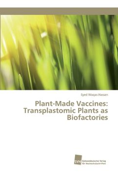 portada Plant-Made Vaccines: Transplastomic Plants as Biofactories (en Inglés)