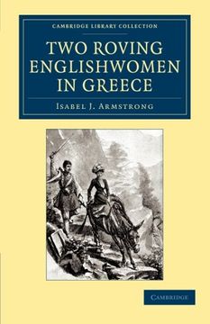 portada Two Roving Englishwomen in Greece (Cambridge Library Collection - Travel, Europe) (en Inglés)
