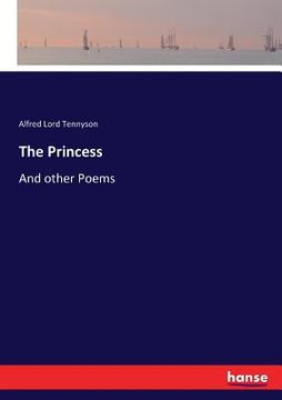 portada The Princess: And other Poems (en Inglés)