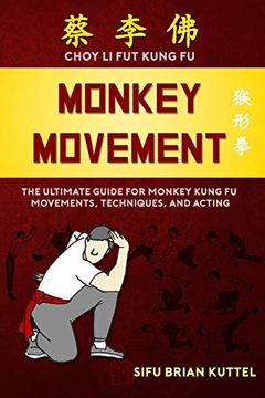 portada Monkey Movement: The Ultimate Guide for Monkey Kung fu Movements, Techniques, and Acting (in English)