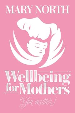 portada Wellbeing for Mothers: You Matter! (in English)